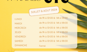 OUVERTURE JUILLET & AOUT